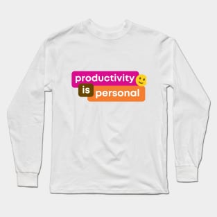 Productivity is Personal Long Sleeve T-Shirt